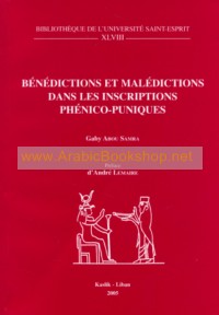 Benedictions et Maledictions dans les Inscriptions Phenico-Puniques