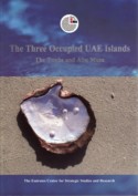 The Three occupied UAE Islands, The Tunbs and Abu Musa