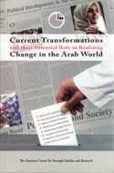 Current transformations and their potential role in realizing change in the Arab world