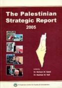 The Palestinian strategic report 2005