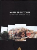 Karm El-Zeitoun, un village dans la ville