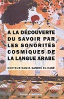 A la decouverte du savoir par les sonorites cosmiques de la langue Arabe