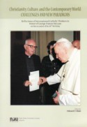 Christianity, culture, and the contemporary world, challenges and new paradigms