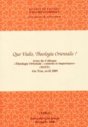 Quo vadis, theologia Orientalis ?