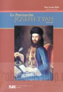Le Patriarche Joseph Tyan, 1760-1820