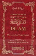 Commentary on the tree fundamentals of Muhammad bin ‘Abdul Wahhab