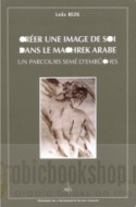 Creer une image de soi dans le Machrek Arabe
