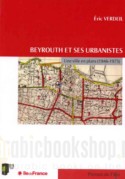 Beyrouth et ses urbanistes, une ville en plans, 1946-1975