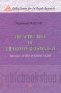 The Active role of the Iranian geo-strategy