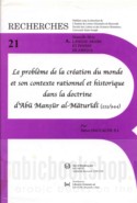 Le Probleme de la Creation du Monde et son Contexte Rationnel et Historique dans la Doctrine d