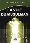 La Voie du Musulman