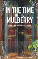 In the time of the mulberry