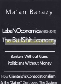 Lebanoconomics, the Bullshit Economy
