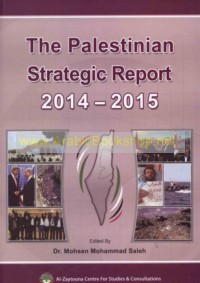 The Palestinian Strategic Report 2014-2015