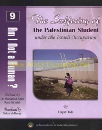 The Suffering of the Palestinian Student under the Israeli Occupation