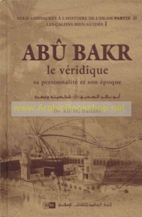 Abū Bakr le Veridique, sa personnalite et son epoque