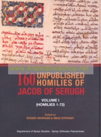 160 Unpublished Homilies of Jacob of Serugh