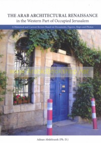 The Arab Architectural Renaissance in the Western Part of Occupied Jerusalem