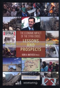 The Economic Impact of the Syria Crisis: Lessons and Prospects