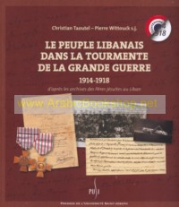 Le Peuple Libanais Dans La Tourmente De La Grande Guerre, 1914-1918