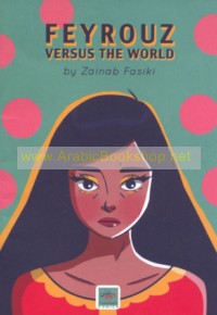 Feyrouz Versus the World