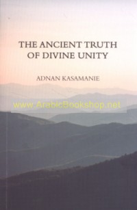 The Ancient Truth of Divine Unity