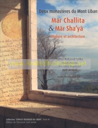 Deux Monasteres du Mont Liban, Mār Challita & Mār Sha‘yā