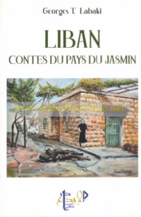 Liban Contes du Pays du Jasmin