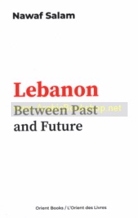 Lebanon Between Past and Future