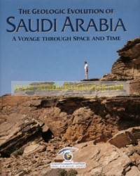 The Geologic Evolution of Saudi Arabia