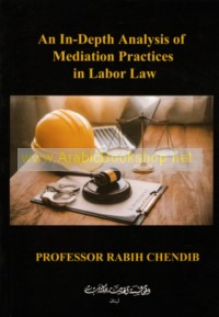 An In-Depth Analysis of Mediation Practices in Labor Law
