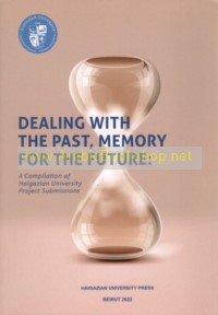 Dealing with the Past, Memory for the Future