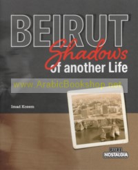 Beirut Shadows of Another Life
