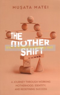 The Mother Shift